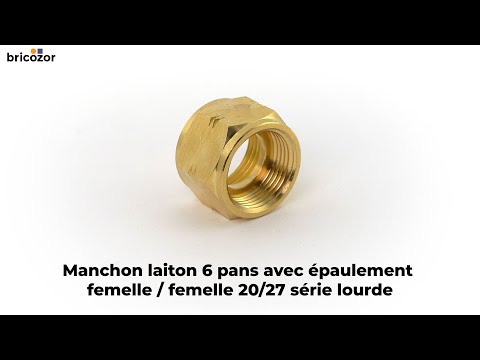 Manchon laiton 6 pans femelle/femelle Ø12/17 épaulement série lourde BRICOZOR