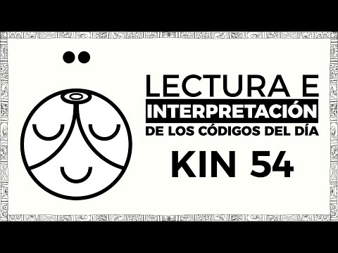LECTURA E INTERPRETACION | KIN 54 | MAGO LUNAR BLANCO
