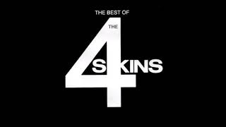 4 Skins - 1.Wonderful World, 2.Evil, 3.Get out of my life, 4.On the Streets