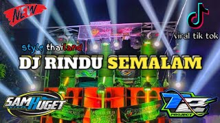 Download lagu DJ RINDU SEMALAM | SEMALAM KUTAHAN KUTAHAN SEMALAM STYLE THAILAND | T 2 PROJECT RIMEX mp3 Download lagu DJ RINDU SEMALAM | SEMALAM KUTAHAN KUTAHAN SEMALAM STYLE THAILAND | T 2 PROJECT RIMEX mp3