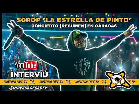 SCROP LA ESTRELLA DE PINTO | CONCIERTO [RESUMEN] EN CARACAS POR INTERVIÚ | UNIVERSO FREE TV