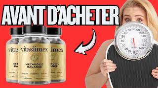 🔥 AVIS VITASLIMEX GÉLULES - VITASLIMEX CONTRÔLE DU POIDS EST-CE QUE ÇA VAUT LE COUP ?