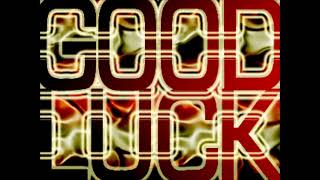 Good Luck (Full Version) / BASEMENT JAXX feat. Lisa Kekaula