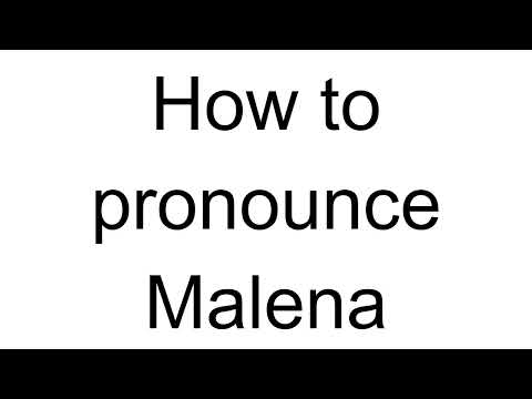 How to Pronounce Malena (Swedish)