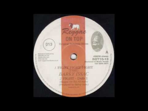 BARRY ISSAC/FIGHT FIGHT FIGHT/FIGHT DUB/REGGAE ON TOP 10''