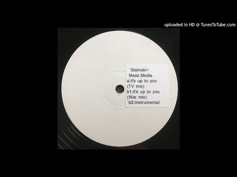 Steinski & Mass Media - It's Up To You (The War Mix 1991)