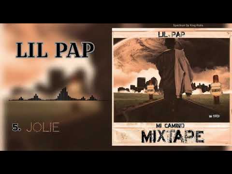 LIL PAP JOLIE ( MI CAMINO) Mixtape