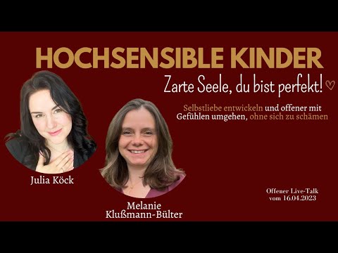 Hochsensible Kinder – Zarte Seele, du bist perfekt!