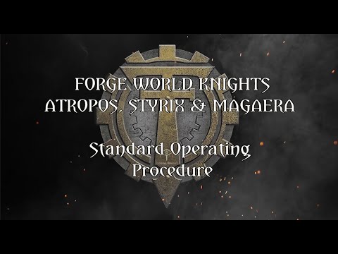 Adeptus Titanicus - Forge World Knights, Atropos, Styrix and Magaera - Standard Operating Procedure