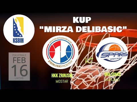 KUP "MIRZA DELIBAŠIĆ" ◘ HKK ZRINJSKI VS OKK SPARS  ◘ POLUFINALE  ◘  LIVE