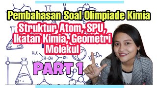#KSN KIMIA - Pembahasan Soal #Olimpiade Kimia  (#1) Materi Struktur Atom, SPU, Ikatan Kimia