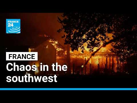 'The problem has been extremely high winds': Wildfires sweep through southwest France