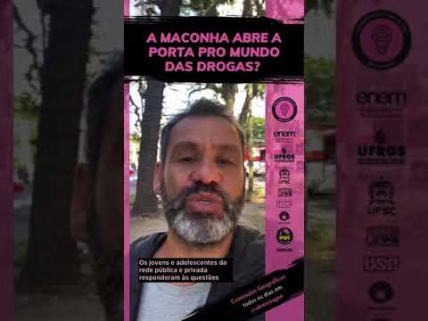 A maconha abre a porta pro mundo das drogas?