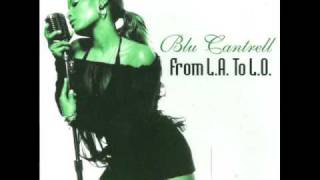 Blu Cantrell - I Got A Man