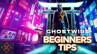 Ghostwire: Tokyo - A Beginner's Guide