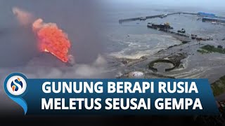 Dahsyat! Letusan Gunung Klyuchevskoy Rusia Hanya Beberapa Jam Setelah Gempa & Tsunami!