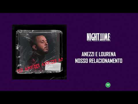 Anezzi e Lourena - Nosso Relacionamento [Letra]