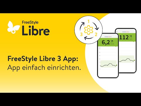 FreeStyle Libre 3 App[1]: App einfach einrichten.