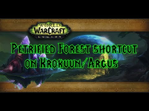 World of Warcraft - Petrified Forest shortcut on Krokuun (Argus)