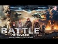BATTLE OF SKYARK Hollywood Movie Hindi Dubbed Movie Superhit Adventure Action Sci Fi Movies