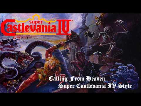 Super Castlevania IV Style - Calling From Heaven