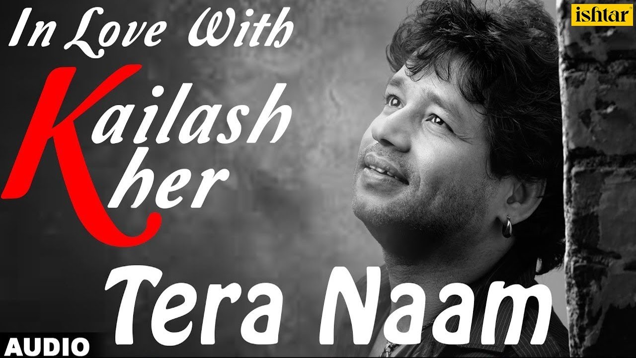 Tera Naam (Male) Lyrics | Tera Naam | Kailash Kher | Vishnu Narayan