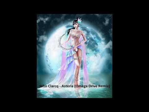 John Clarcq -  Asteria (Omega Drive Remix)
