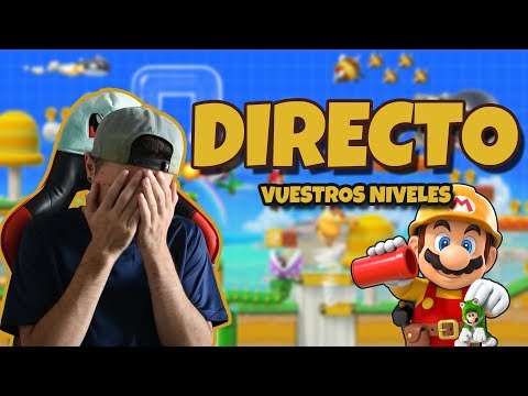 DIRECTO: SUPER MARIO MAKER 2 | DannyTheUber