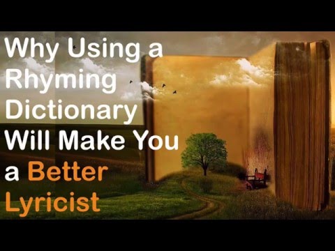 Why Using a Rhyming Dictionary Will Make You a Better Lyricist