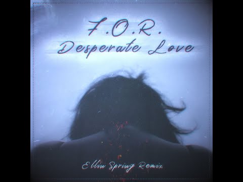 F O R  (Ellin Spring Remix)