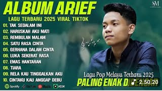 Download lagu ARIEF FULL ALBUM TERBAIK 2025 || TAK SEDALAM INI mp3