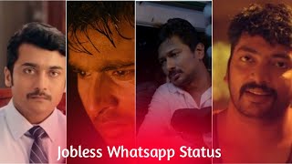 Jobless Whatsapp Status  No job Whatsapp Status  S