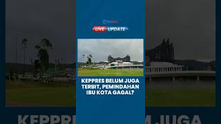 Keppres Pemindahan Ibu Kota Tak Kunjung Terbit, Komisi II DPR: Jangan-jangan UU-nya Mau Diubah Lagi