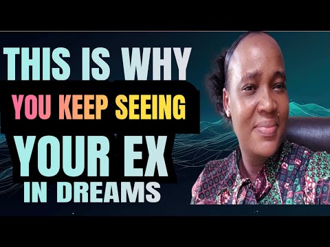 DREAM MEANING OF SEEING YOUR EX-BOYFRIEND...DREAMS ABOUT EX-BOYFRIEND.... EX-BOYFRIEND DREAM MEANING