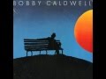 Bobby Caldwell - My Flame 
