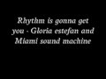 Rhythm is gonna get you - Gloria estefan and Miami sound machine