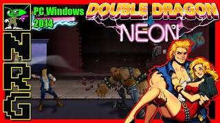 NRG: 5-10 Minutes of Gameplay - Double Dragon Neon [PC/Windows]