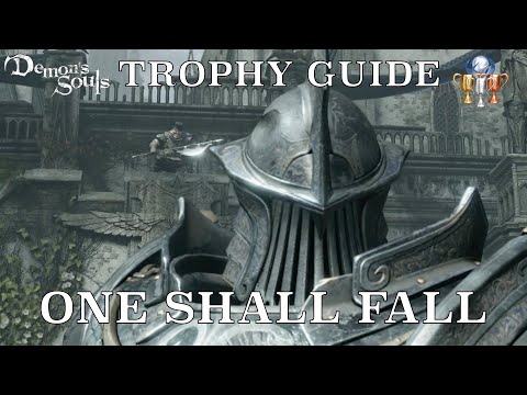 How to Get One Shall Fall Trophy | DEMON'S SOULS REMAKE TROPHY GUIDE
