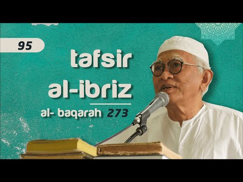 Tafsir Al-Ibriz - Surat Al Baqarah : 273 | KH. A.Mustofa Bisri (Gus Mus)
