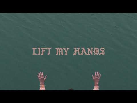I Lift My Hands