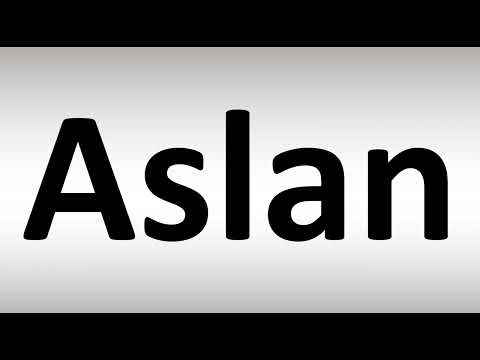 How to Pronounce Aslan