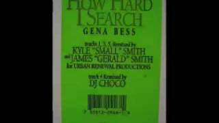 Gena Bess - How Hard I Search (Vocal Mix)