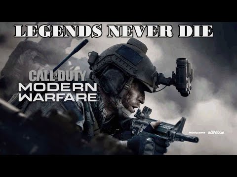 Call Of Duty Modern Warfare Series Tribute - Legends Never Die