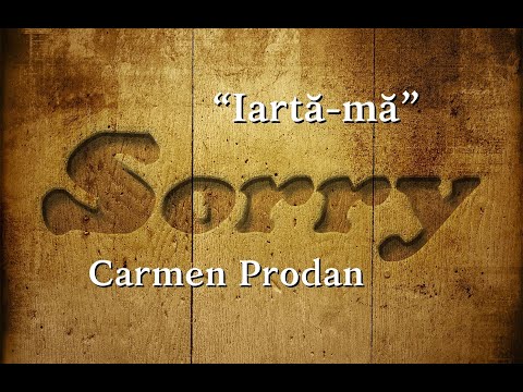 Carmen Prodan  "Iarta-mă”