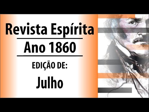 Audiolivro Revista Espírita - Allan Kardec - 1860 - Julho
