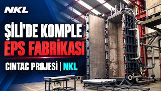 CINTAC Şili EPS Fabrikası | NKL Anahtar Teslim EPS Üretim Hattı