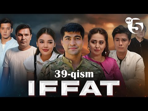 "Iffat" milliy seriali | 39-qism