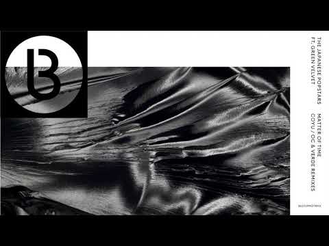 THE JAPANESE POPSTARS FEAT GREEN VELVET   Matter Of Time  (Coyu Remix)