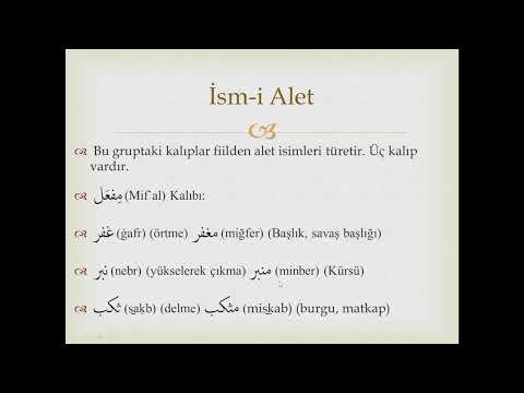 Osmanlı Türkçesi Dersleri 36- İsm-i Alet ve İsm-i Tasgîr