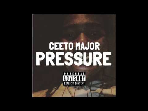Ceeto Major - Pressure (Official Audio)
